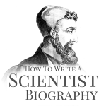 How to Write a Scientist Biography Report