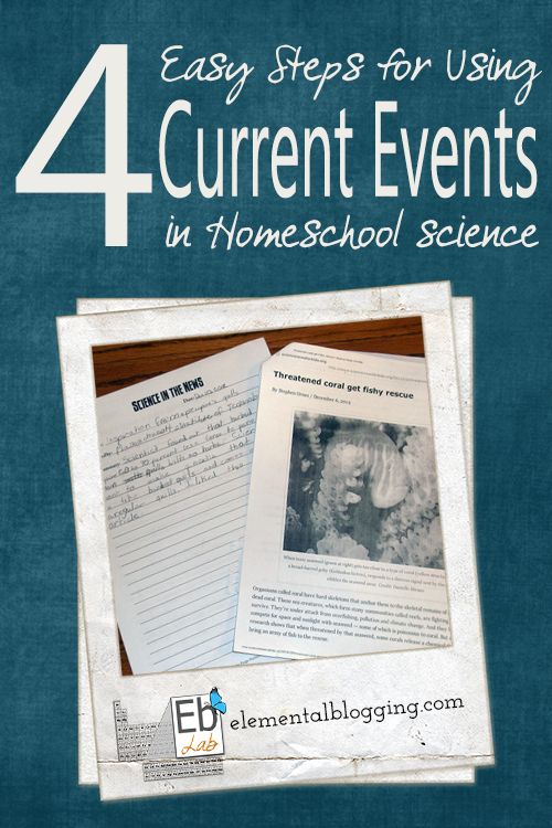 4 Easy Steps for using current events in homeschool science | Elemental Blogging