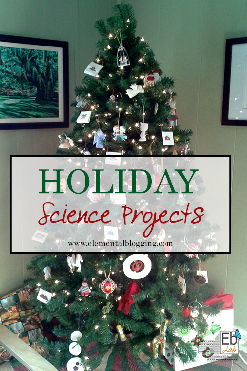 Links to lots of holiday science projects | Elemental Blogging