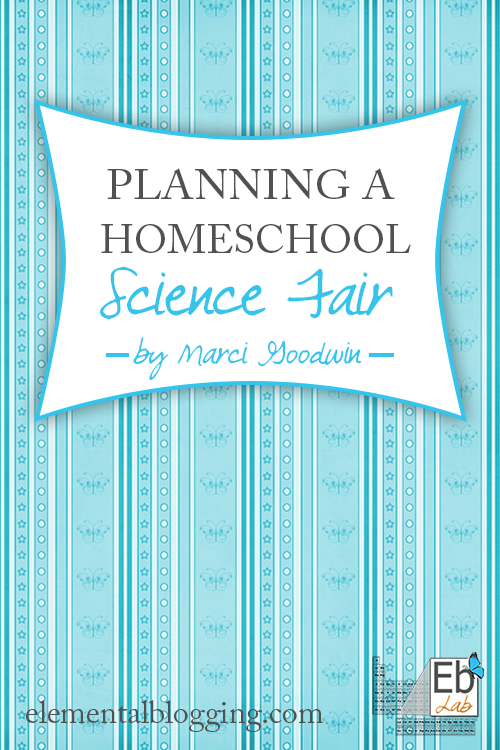 How to plan a science fair for your homeschool group by Marci Goodwin at Elemental Blogging