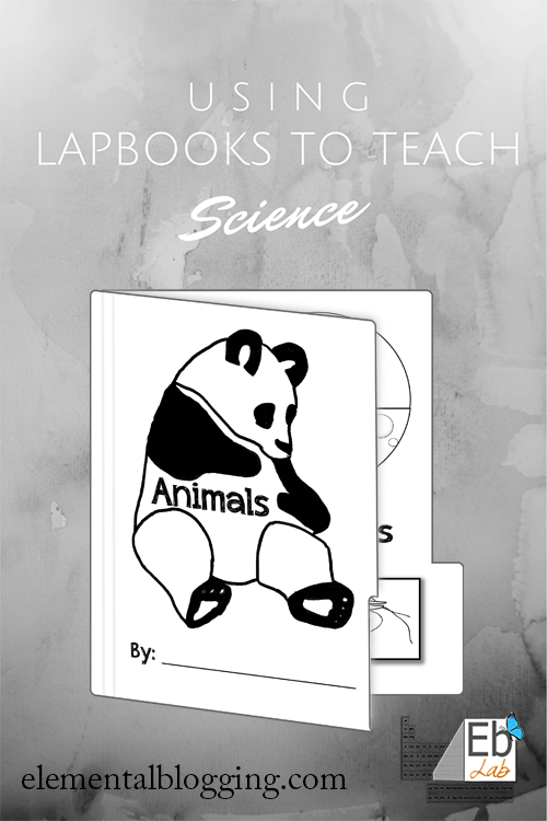 Using lapbooks to teach science {Elemental Blogging}