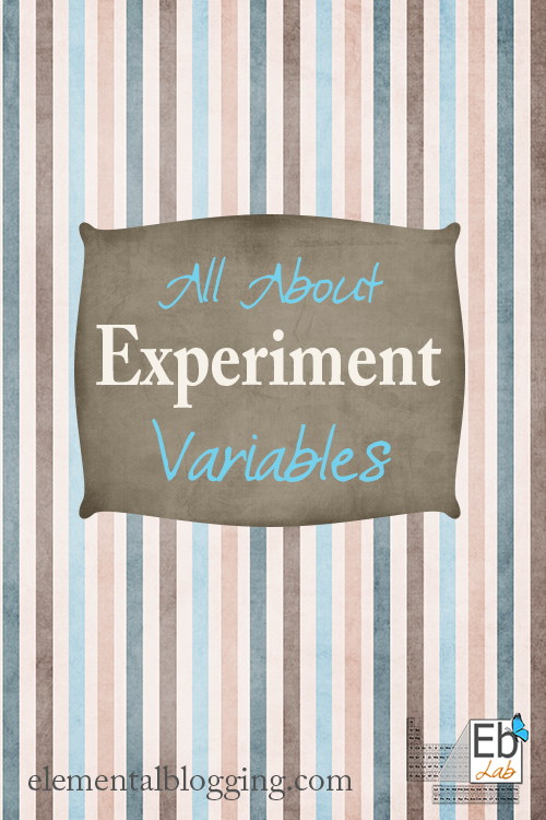 All About Experiment Variables from Elemental blogging
