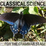 Classical Science Curriculum for the Grammar Stage Student