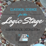 Classical Science Curriculum for the Logic Stage Student