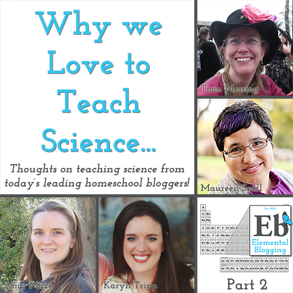 Why we Love to Teach Science (part 2) | Elemental Blogging