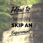 How to skip an experiment...and still learn | Elemental Blogging