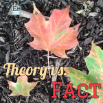 Theory vs. Fact at the Homeschool Science Corner